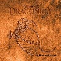 Dragonfly (GER) : Bullets and Bones